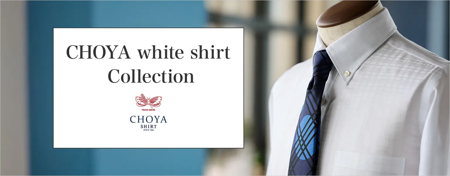 CHOYA white shirt Collection